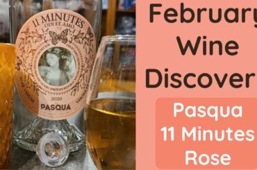 February Wine Discovery 2022 - Pasqua 11 Minutes Rose