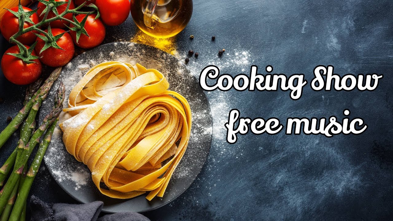 Cooking Show Free music | Cooking Vlog Free music | Cooking Show Music Free Download | Igor Khainsky Cooking Show Free music | Cooking Vlog Free music | Cooking Show Music Free Download | Igor Khainsky