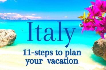 How to PLAN a trip to Italy in 11-EASY STEPS (Holiday planning)