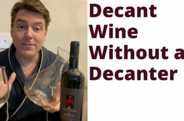 How To Decant Wine Without A Decanter