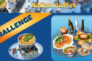 Cooking Fever Challenge Italian buffet served 375 customers lost none