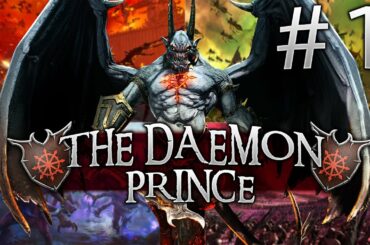 [1] Daemon Prince Campaign Playthrough for Total War: Warhammer 3