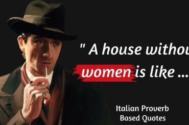 Italian Proverb That Are Worth Listening To | Based Quotes