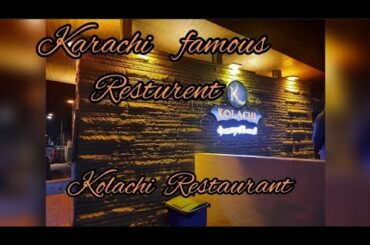 KOLACHI Restaurant Karachi |  Kolachi Do Darya Karachi Pakistan