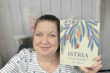 Cookbook Preview: Istria: Recipes and Stories from the Hidden Heart of Italy, Slovenia and Croatia