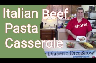 Italian Beef Pasta Casserole shorts s415