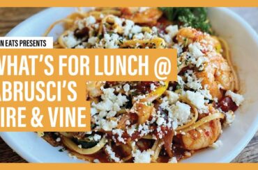 Abrusci's Fire & Vine | OCN Eats; What's for Lunch?