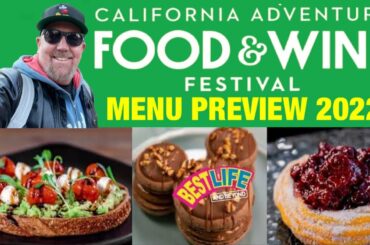 Disneyland Resort Food & Wine Festival Menu PREVIEW + Booth Location in Disney California Adventure