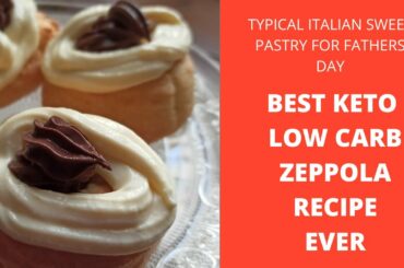 BEST ITALIAN KETO LOW CARB ZEPPOLA RECIPE - Easy and delicious.