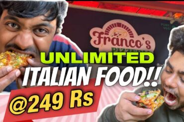 Unlimited Italian Food @249 Rs | Franco's pizzeria|Ft.Millibhagat