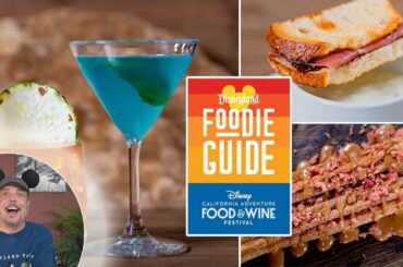 2022 Food and Wine Festival Foodie Guide | What to try and what to skip