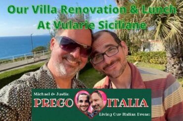 Scalea, Italy - Villa Renovation, , Neighborhood Tour, & Lunch - Episode 43