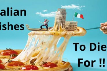 Italian Food to die for