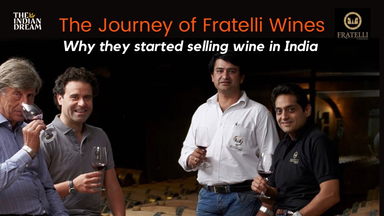 The Journey of Fratelli Wines – Why they started selling Wine in India The Journey of Fratelli Wines - Why they started selling Wine in India