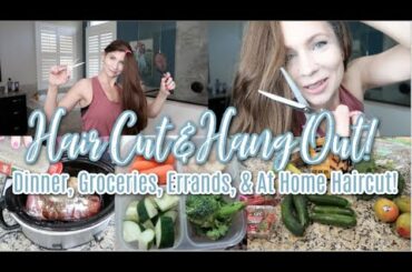 Giving Myself A Haircut! Yup! & Sharing Dinner, Groceries, A Snack, & More! Let's Hang Out!