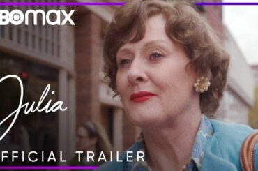 Julia | Official Trailer | HBO Max
