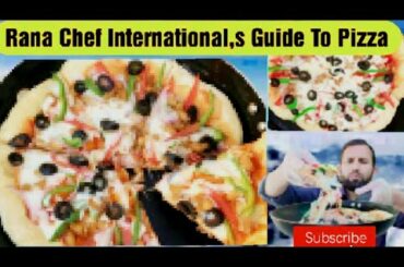 Rana Chef Internationa's Guide To Pizza | Pizza Recipe | #RanaChefInternational #pizza  #Cook