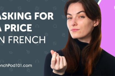 Learn How to Ask for a Price in French | Can Do #17