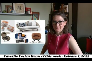 Favorite Design Items of this week - Release 1 - 2022