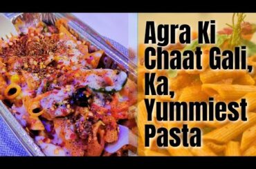 Chaat Gali Sadar Bazar Agra Ka Famous Yummiest Pasta | #pasta #agrastreetfood