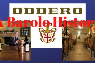 ODDERO Winery | The History of BAROLO | Italian Wine Stories