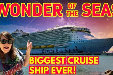 Boarding The BIGGEST Cruise Ship of ALL TIME - Wonder of the Seas