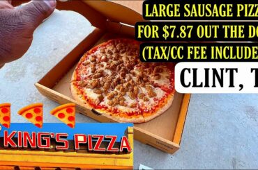 @Living In El Paso Texas : LARGE ONE TOPPING PIZZAS FOR UNDER $8.00, AT KINGS PIZZA, IN CLINT TEXAS.