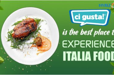 Delicious Italian Food in Hyderabad | Ci Gusta! Hyderabad | Hybiz Trendz