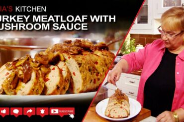 Turkey Meatloaf with Mushroom Sauce Recipe - Lidia's Kitchen Series