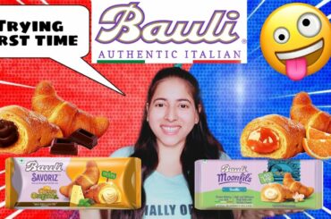 Trying all types of bauli | bauli moonfils | bauli savorize | Italian food | Italian puff |