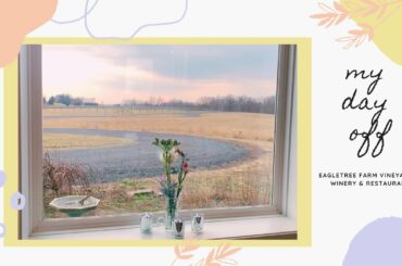 My Day Off -~ Eagletree Farm Winery & Restaurant #GrowingJoyWithAnnPodaras #GrowingJoy #Selflove