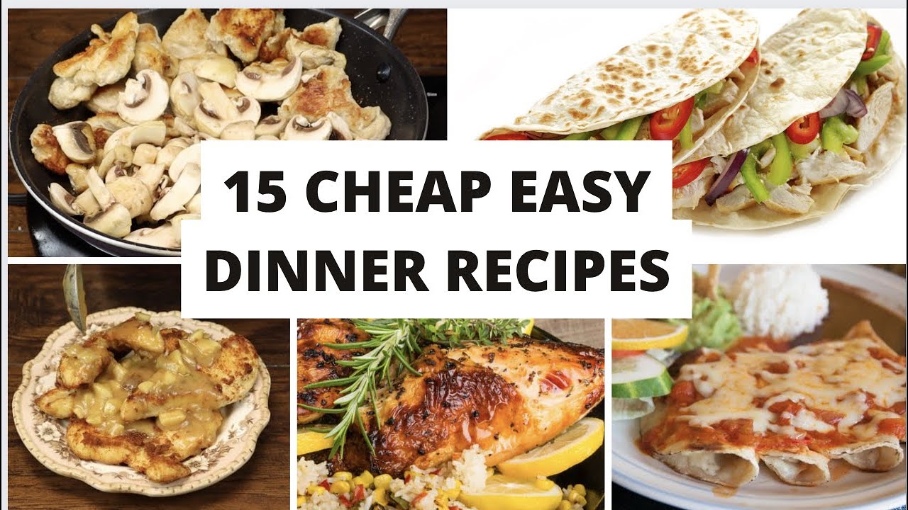 15 Cheap Dinner Recipes 15 Cheap Dinner Recipes