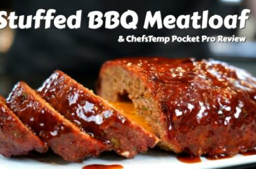 Meatloaf Like You've Never Seen It Before | Stuffed Meatloaf Recipe (+ ChefsTemp Pocket Pro Review)