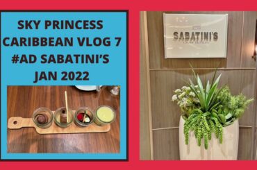 #AD Sky Princess - Sabatini's |  Sky Princess 2021 |  princess cruises |