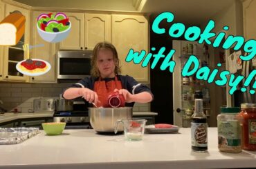 Cooking with Daisy!