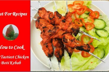 How to Cook The Tastiest Chicken Boti Kebab (Ramadan Special)