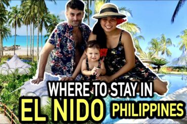 WHERE TO STAY IN EL NIDO 2022 PHILIPPINES!
