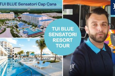 TUI BLUE Sensatori Cap Cana | Resort Tour