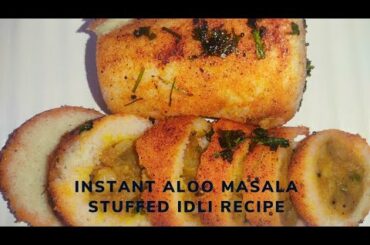 INSTANT ALOO MASALA STUFFED IDLI RECIPE | STUFFED IDLI RECIPE | @Chennai Lunch