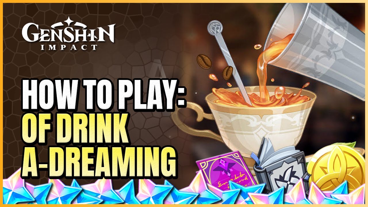 How To Play: Of Drink A-Dreaming Day 1 Event Guide | Tavern Tales & Bartending Event Genshin Impact How To Play: Of Drink A-Dreaming Day 1 Event Guide | Tavern Tales & Bartending Event Genshin Impact