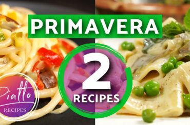 Pasta Primavera? Two REAL Creamy Italian Pasta Recipes