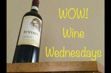 INEXPENSIVE Chianti! - WOW! Wine Wednesdays