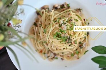 Spaghetti Aglio e Olio | Chef Saurabh | Badayas Kitchen | Honeybite | Italian Recipe | Pasta Recipe.