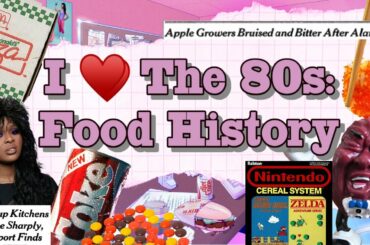 1980s FOOD HISTORY | I Love The 80s