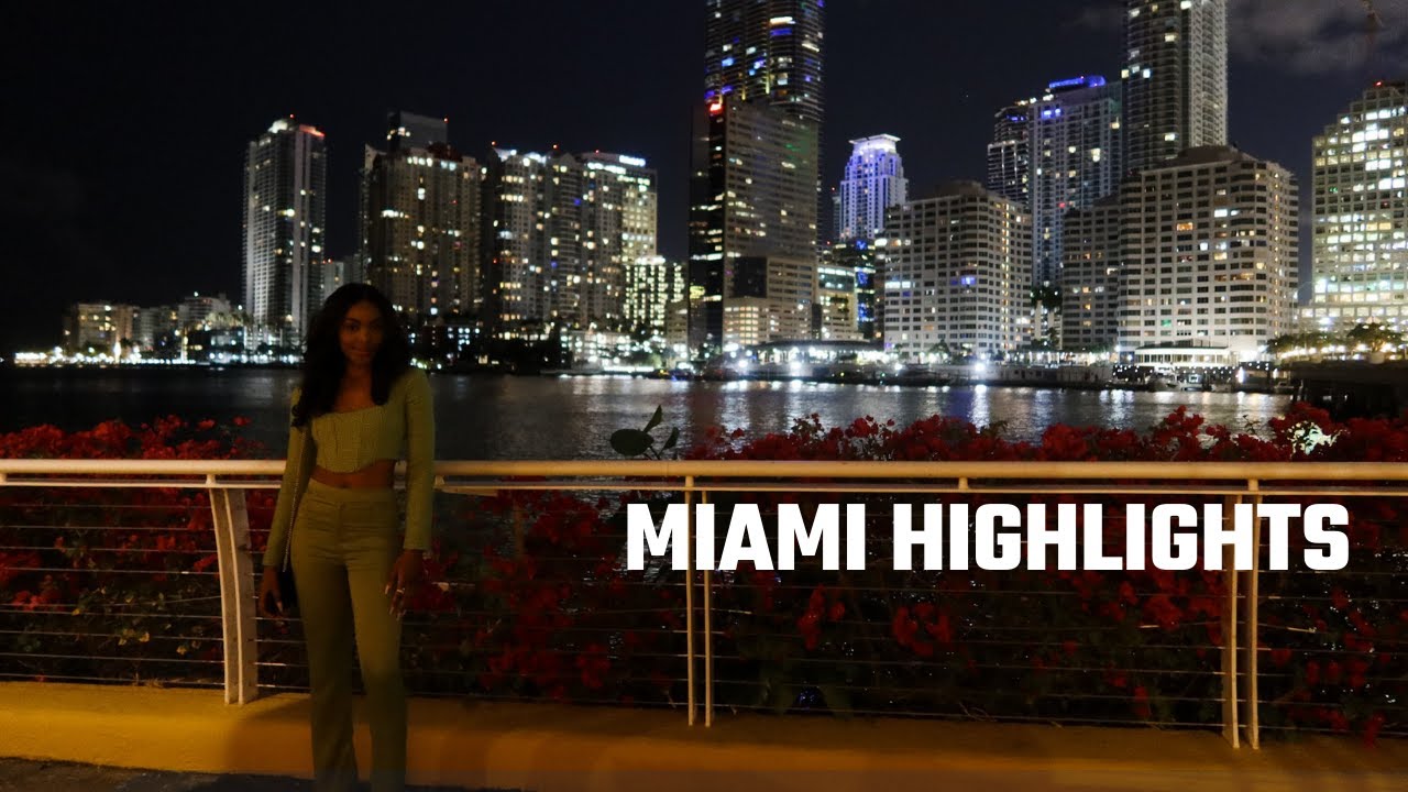 Miami Highlights Miami Highlights