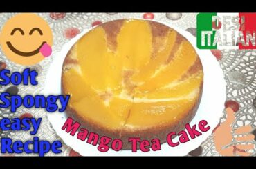 Mango tea time cake | soft easy and simple tea cake recipe | Spongy mango cake by desi italian