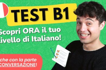 Test B1 ITALIANO: test completo + conversazione (Italian B1 exam)