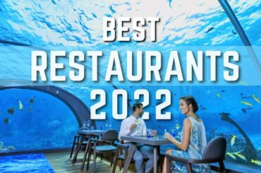 10 Best Restaurants In The World 2022