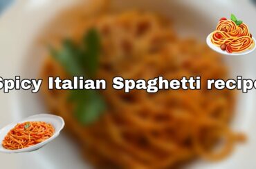 Spicy Italian Spaghetti recipe!