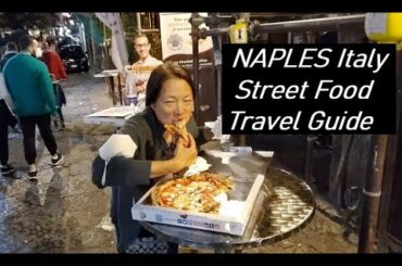 NAPLES Italy street food travel and guide - pizza pizza 2021
